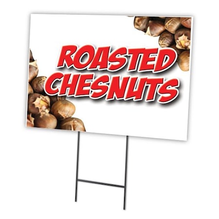 Signmission Roasted Chestnuts Yard Sign & Stake outdoor plastic coroplast window, C-1216 Roasted Chestnuts C-1216 Roasted Chestnuts
